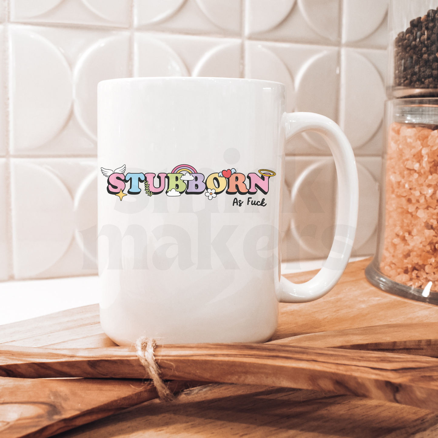 Stubborn as fuck Mug & Cup