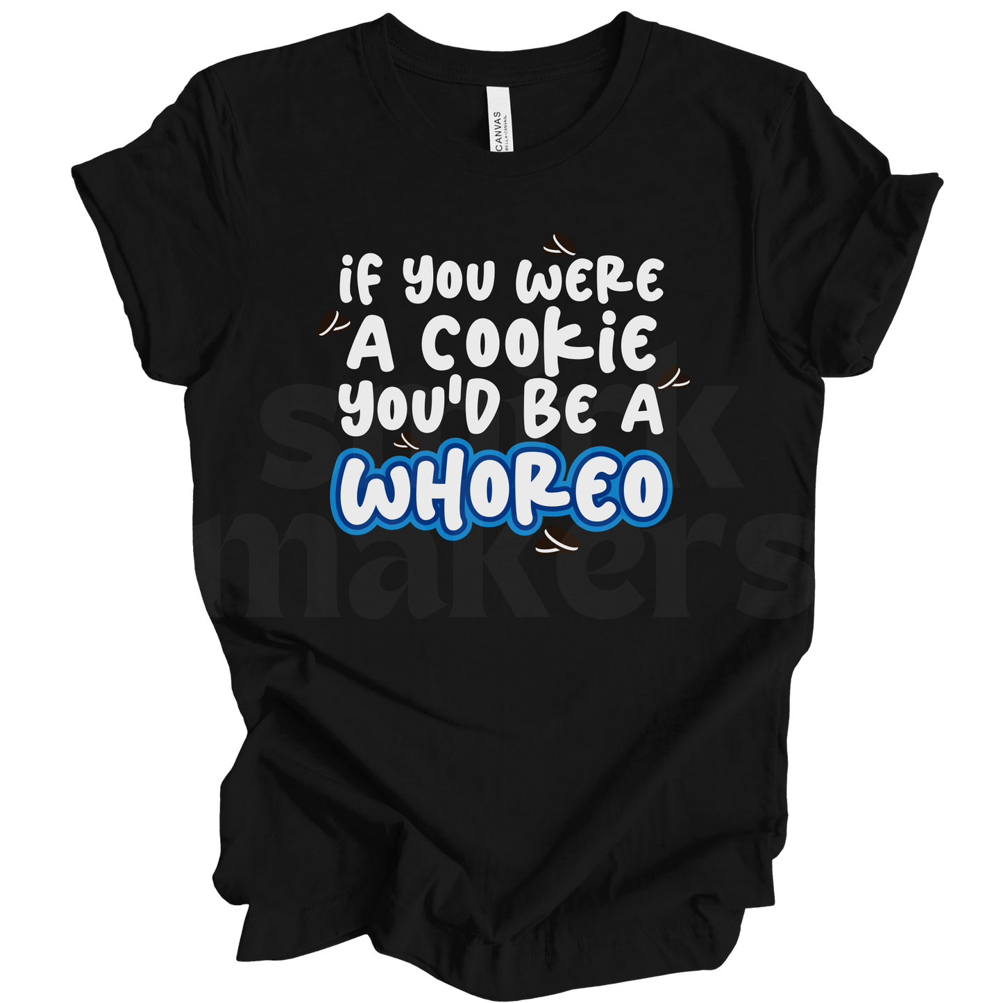 If you were a cookie Tee