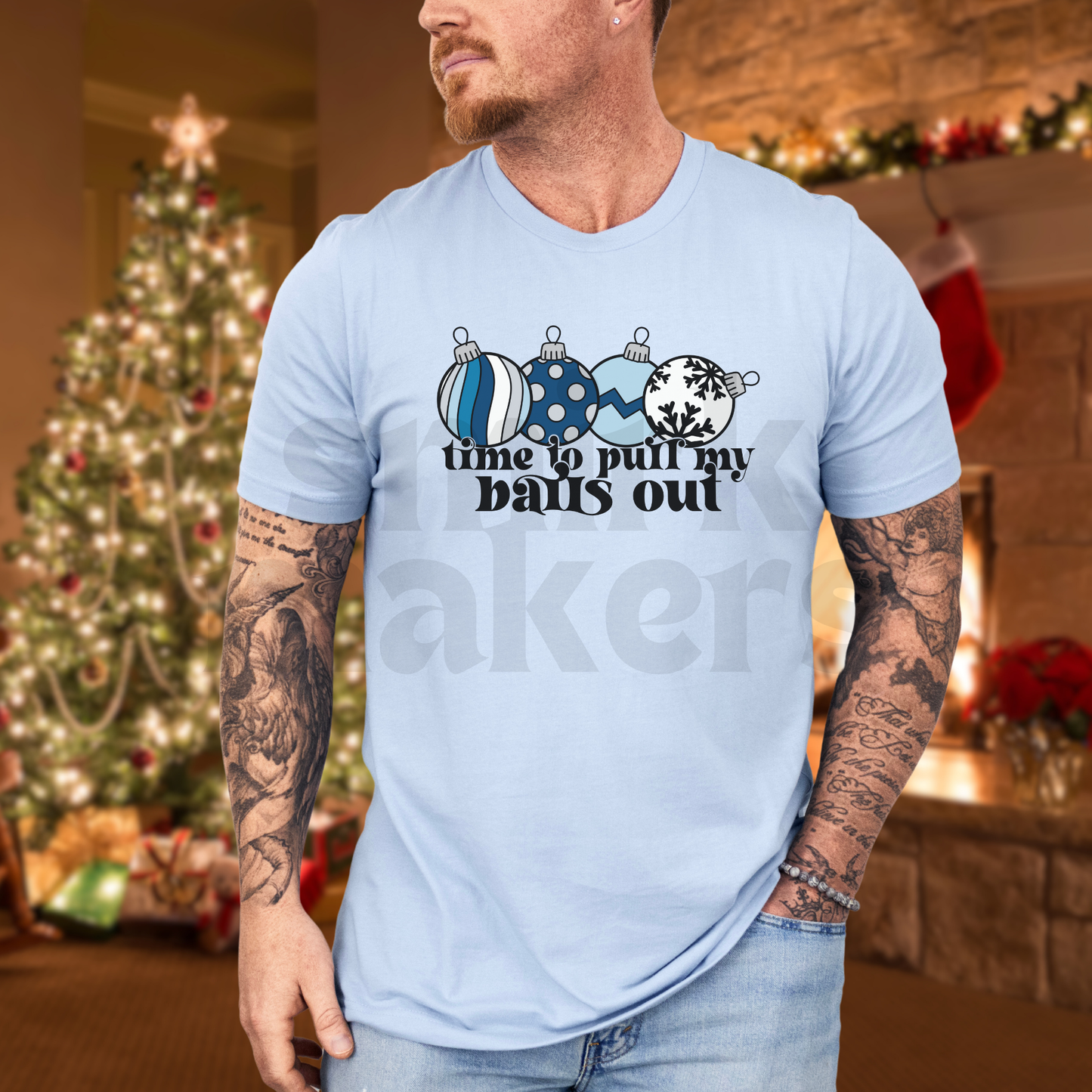 Christmas "Time to pull my balls out" funny tee in baby blue.