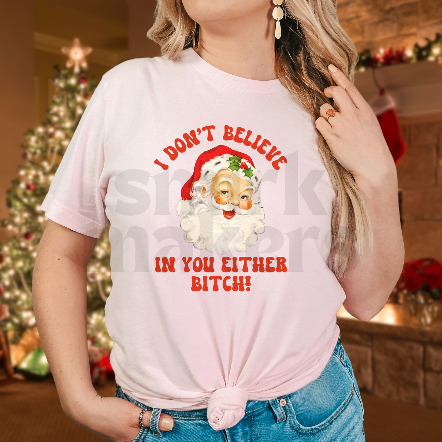 "I don't believe in you either bitch" funny Christmas tee in pink.
