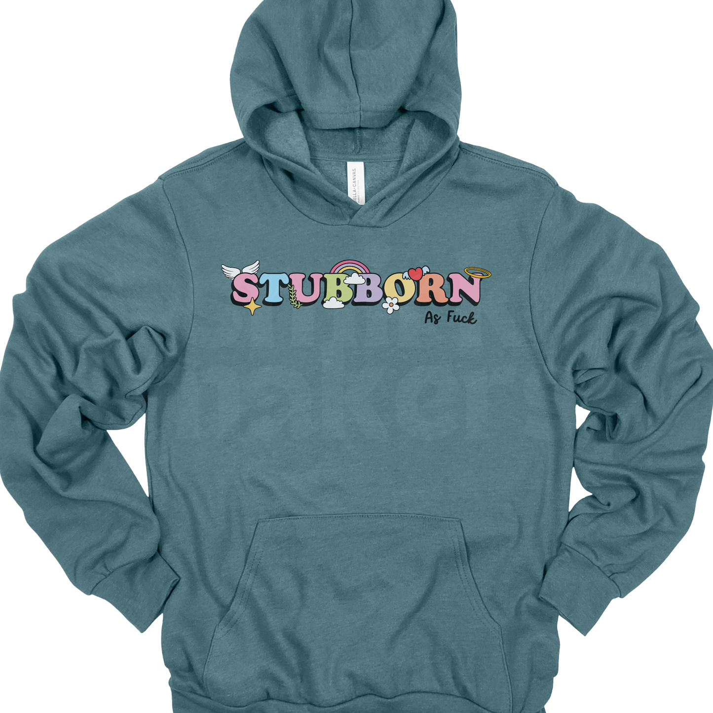 Stubborn As Fuck Hoodie