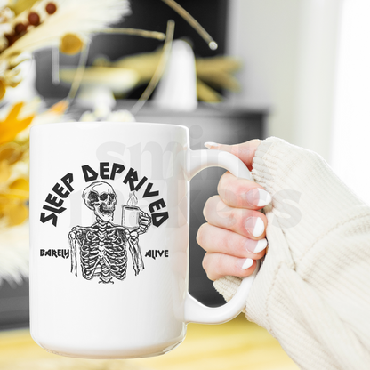 Sleep Deprived Mug&Cup