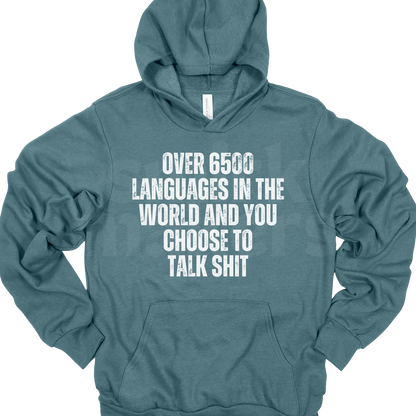 Over 6500 languages Hoodie