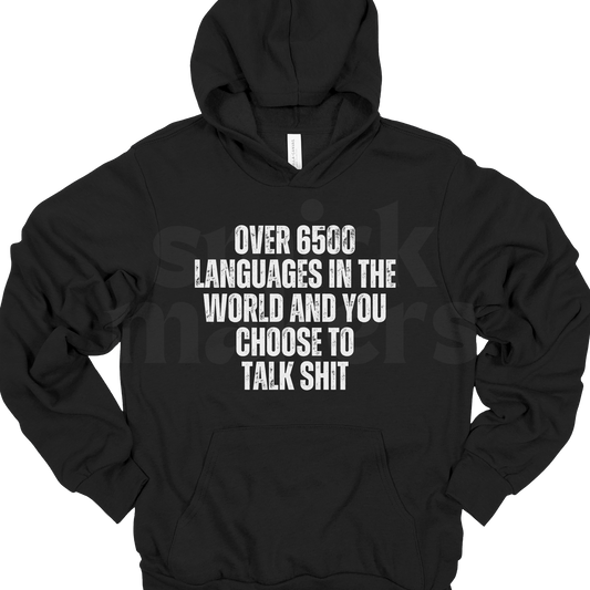 Over 6500 languages Hoodie