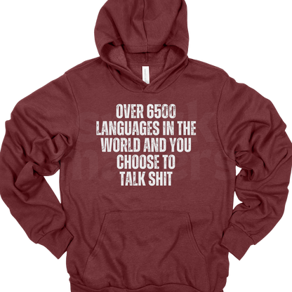 Over 6500 languages Hoodie