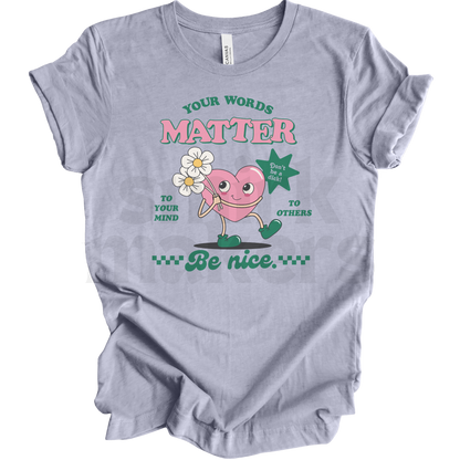 Your words matter Tee