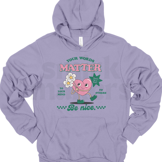 Your words matter Hoodie