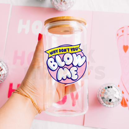 Why Don't You Blow Mug & Cup