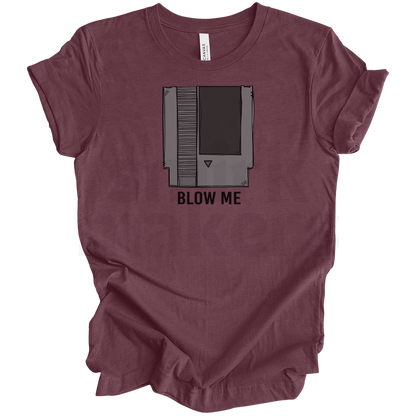 Blow Me - Maroon Funny Graphic Tee
